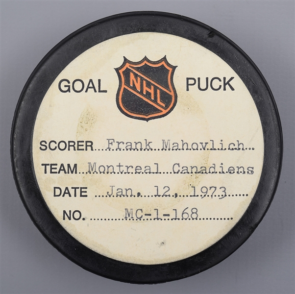 Frank Mahovlichs Montreal Canadiens January 12th 1973 Goal Puck from the NHL Goal Puck Program - 20th Goal of Season / Career Goal #484