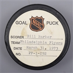 Bill Barbers Philadelphia Flyers March 31st 1973 Goal Puck from the NHL Goal Puck Program - 30th Goal of Season / Career Goal #30