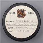 Craig Patricks California Golden Seals March 20th 1973 Goal Puck from the NHL Goal Puck Program - 18th Goal of Season / Career Goal #26