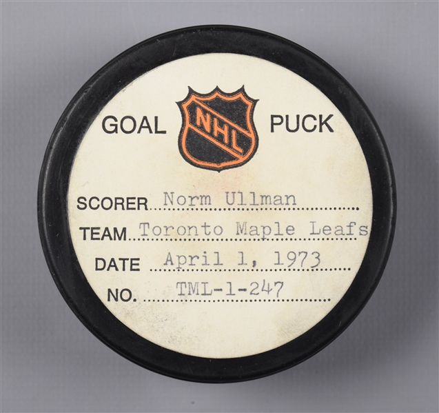 Norm Ullmans Toronto Maple Leafs April 1st 1973 Goal Puck from the NHL Goal Puck Program - 20th Goal of Season / Career Goal #459