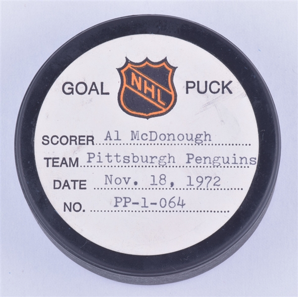 Al McDonoughs Pittsburgh Penguins November 18th 1972 Goal Puck from the NHL Goal Puck Program - 6th Goal of Season / Career Goal #18 / 1st Goal of Hat Trick