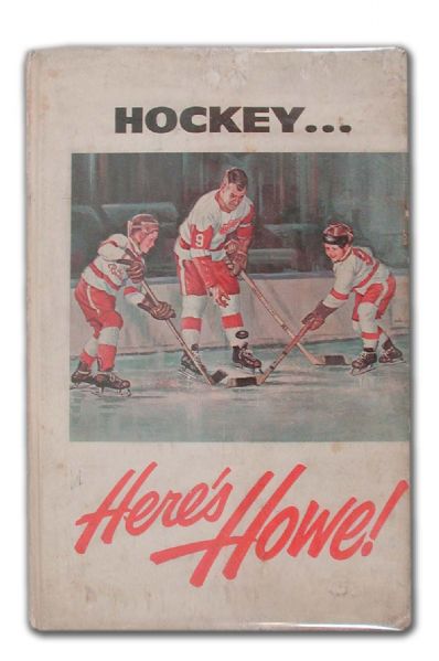 1963 Gordie Howe “Hockey ... Here`s Howe” Signed Book