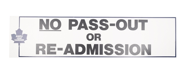 Maple Leafs Gardens "No Pass-Out or Re-Admission" Sign (12" x 48")