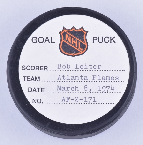 Bob Leiters Atlanta Flames March 8th 1974 Goal Puck from the NHL Goal Puck Program - 20th Goal of Season / Career Goal #80 / Game-Winning Goal