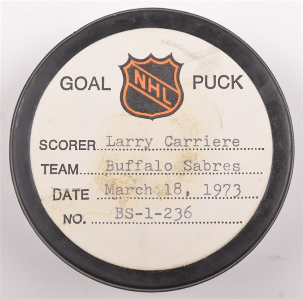 Larry Carrieres Buffalo Sabres March 18th 1973 Goal Puck from the NHL Goal Puck Program - 2nd Goal of Rookie Season / Career Goal #2
