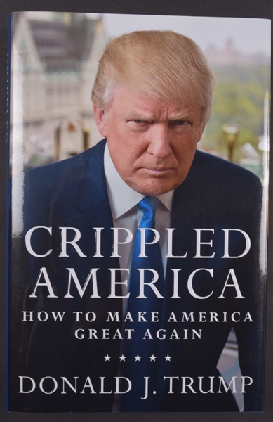 Donald Trump Signed 2015 "Crippled America" Limited-Edition Hardcover Book #6037/10000 with COA - 45th President of the United States