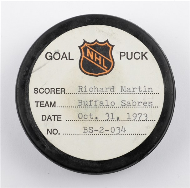 Richard Martins Buffalo Sabres October 31st 1973 Goal Puck from the NHL Goal Puck Program - 8th Goal of Season / Career Goal #89 of 384 - 1st Goal of Natural Hat Trick