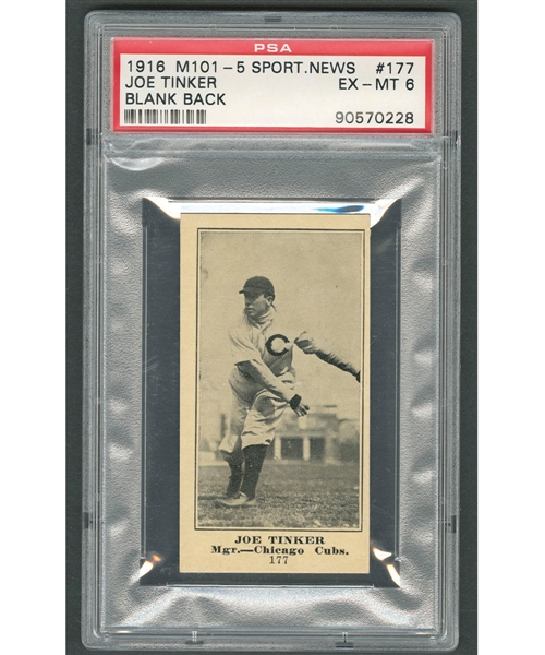 1916 Sporting News M101-5 Baseball Card #177 Joe Tinker (Blank Back) Graded PSA 6 – Only One Graded Higher!