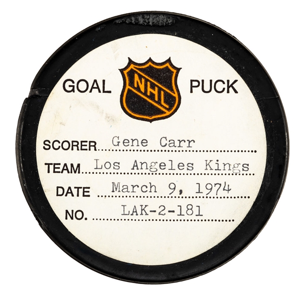 Gene Carrs Los Angeles Kings March 9th 1974 Goal Puck from the NHL Goal Puck Program - Season Goal #3 of 6 /Career Goal #23 of 79 - 2nd Goal of Hat Trick