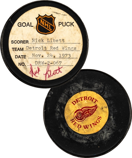 Nick Libetts Detroit Red Wings November 24th 1973 Signed Goal Puck from the NHL Goal Puck Program - Season Goal #13 of 24 / Career Goal #111 of 237  - Short-Handed Game-Winning Goal