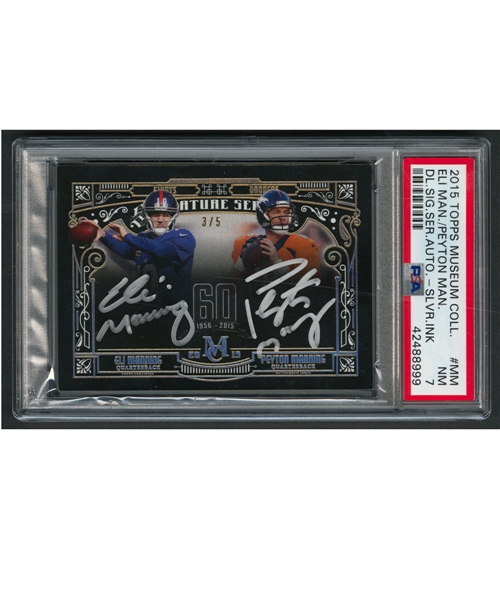2015 Topps Museum Collection Dual Signature Series Football Card #DSSA-MM Eli Manning/Peyton Manning Silver Ink (3/5) - Graded PSA 7 - Pop-1 - Highest Graded