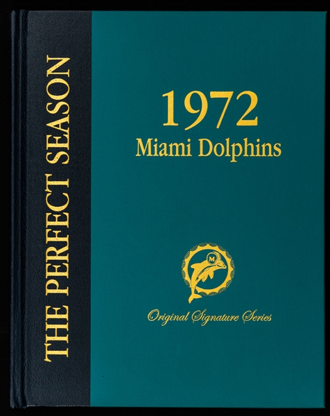 1972 Miami Dolphins “The Perfect Season” Team-Signed Limited-Edition Book with 50 Signatures including Don Shula, Bob Griese and Larry Csonka 
