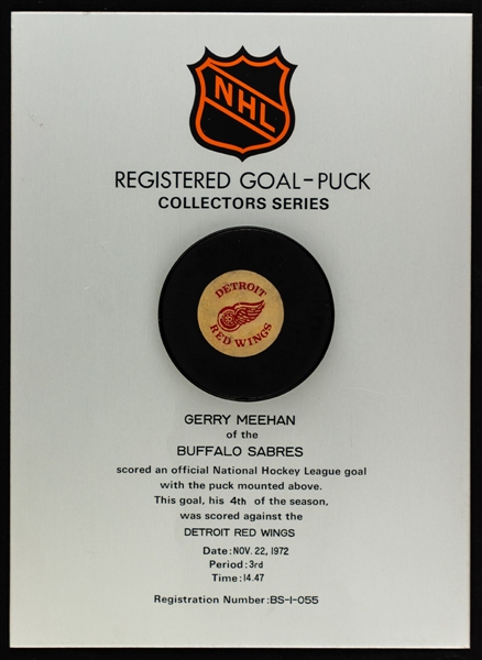 Gerry Meehans Buffalo Sabres November 22nd 1972 Goal Puck on Plaque from the NHL Goal Puck Program - 4th Goal of Season / Career Goal #47