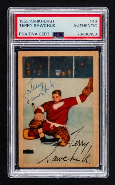 1953-54 Parkhurst Signed Hockey Card #46 Deceased HOFer Terry Sawchuk (Card Graded PSA Authentic - Signature PSA/DNA Certified Authentic)