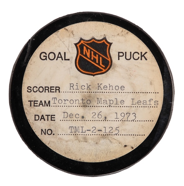 Rick Kehoes Toronto Maple Leafs December 26th 1973 Goal Puck from the NHL Goal Puck Program - Season Goal #9 of 18 / Career Goal #50 of 371 