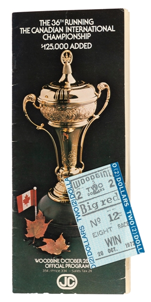 Secretariat October 28, 1973 Woodbine Race Track Final Race Program and Uncashed $2 Win Ticket